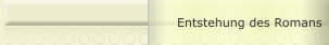 Entstehung des Romans
